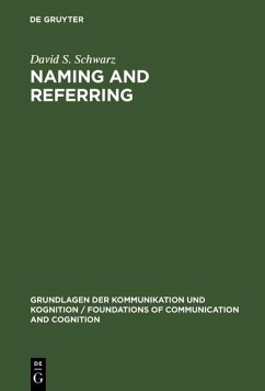 Naming and Referring (eBook, PDF) - Schwarz, David S.