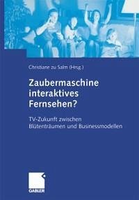 Zaubermaschine interaktives Fernsehen? (eBook, PDF)