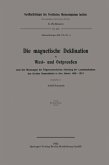 Die magnetische Deklination in West- und Ostpreußen nach den Messungen der Trigonometrischen Abteilung der Landesaufnahme des Großen Generalstabs in den Jahren 1905-1913 (eBook, PDF)