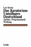 Das Kuratorium Unteilbares Deutschland (eBook, PDF)