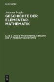 I: Ebene Trigonometrie. II: Sphärik und sphärische Trigonometrie (eBook, PDF)