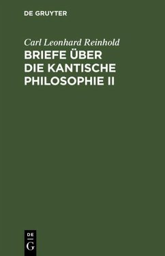 Briefe über die Kantische Philosophie II (eBook, PDF) - Reinhold, Carl Leonhard