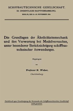 Die Grundlagen der Ähnlichkeitsmechanik und ihre Verwertung bei Modellversuchen, unter besonderer Berücksichtigung schiffbautechnischer Anwendungen (eBook, PDF) - Weber, Moritz