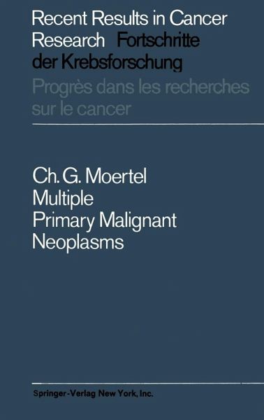 Multiple Primary Malignant Neoplasms (eBook, PDF) Multiple Primary Malignant Neoplasms (eBook, PDF)