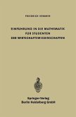 Einführung in die Mathematik für Studenten der Wirtschaftswissenschaften (eBook, PDF)