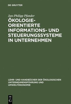 Ökologieorientierte Informations- und Steuerungssysteme in Unternehmen (eBook, PDF) - Pfander, Jan-Philipp