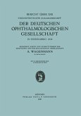 Bericht über die Einundfünfzigste Zusammenkunft der Deutschen Ophthalmologischen Gesellschaft (eBook, PDF)