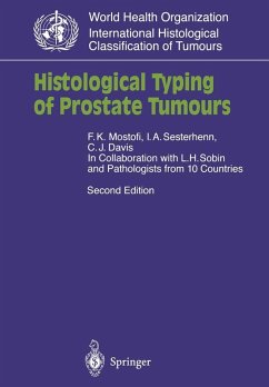 Histological Typing of Prostate Tumours (eBook, PDF) - Mostofi, K. F.; Sesterhenn, I. A.; Davis, C. J. Jr.