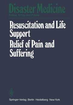 Resuscitation and Life Support in Disasters, Relief of Pain and Suffering in Disaster Situations (eBook, PDF)