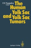 The Human Yolk Sac and Yolk Sac Tumors (eBook, PDF)