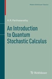 An Introduction to Quantum Stochastic Calculus (eBook, PDF) - Parthasarathy, K. R.
