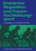 Endokrine Regulation und Frauenhochleistungssport (eBook, PDF)
