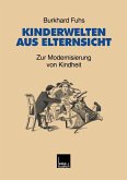 Kinderwelten aus Elternsicht (eBook, PDF)