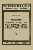 Hydraulische und mechanische Triebe für Geradwege an Werkzeugmaschinen (eBook, PDF)