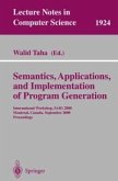 Semantics, Applications, and Implementation of Program Generation (eBook, PDF)