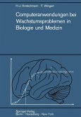 Computeranwendungen bei Wachstumsproblemen in Biologie und Medizin (eBook, PDF)