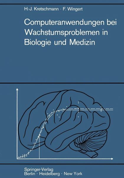 Computeranwendungen bei Wachstumsproblemen in Biologie und Medizin (eBook, PDF) Computeranwendungen bei Wachstumsproblemen in Biologie und Medizin (eBook, PDF)