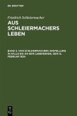 Von Schleiermachers Anstellung in Halle bis an sein Lebensende, den 12. Februar 1834 (eBook, PDF)