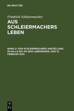 Cover Von Schleiermachers Anstellung in Halle bis an sein Lebensende, den 12. Februar 1834 (eBook, PDF)