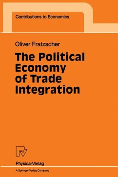 The Political Economy of Trade Integration (eBook, PDF) - Fratzscher, Oliver