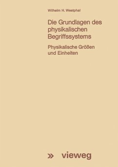 Die Grundlagen des physikalischen Begriffssystems (eBook, PDF) - Westphal, Wilhelm H.