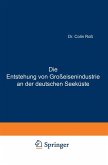 Die Entstehung von Großeisenindustrie an der deutschen Seeküste (eBook, PDF)
