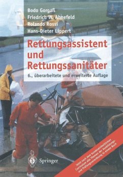 Rettungsassistent und Rettungssanitäter (eBook, PDF) - Gorgaß, Bodo; Ahnefeld, Friedrich W.; Rossi, Rolando; Lippert, Hans-Dieter