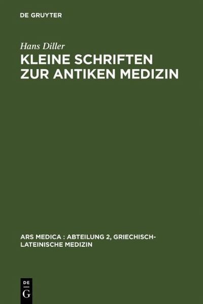 Kleine Schriften zur antiken Medizin (eBook, PDF) Kleine Schriften zur antiken Medizin (eBook, PDF)