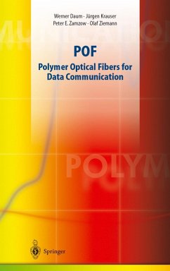 POF - Polymer Optical Fibers for Data Communication (eBook, PDF) - Ziemann, Olaf; Krauser, Jürgen; Zamzow, Peter E.; Daum, Werner