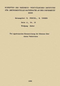Zur algebraischen Kennzeichnung der Monome über einem Vektorraum (eBook, PDF) - Hutter, Wolfgang