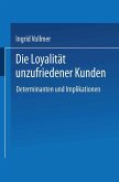 Die Loyalität unzufriedener Kunden (eBook, PDF)