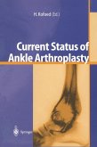 Current Status of Ankle Arthroplasty (eBook, PDF)
