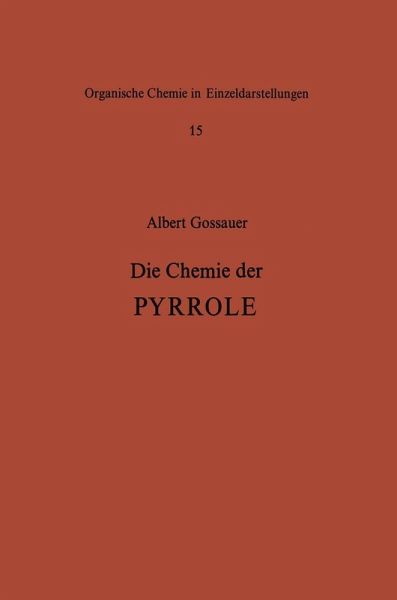 Die Chemie der Pyrrole (eBook, PDF) Die Chemie der Pyrrole (eBook, PDF)