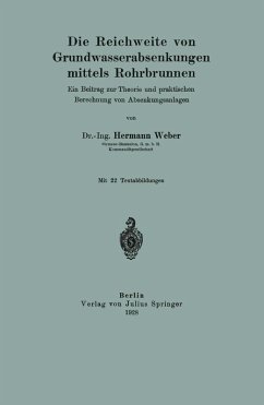 Die Reichweite von Grundwasserabsenkungen mittels Rohrbrunnen (eBook, PDF) - Weber, Hermann