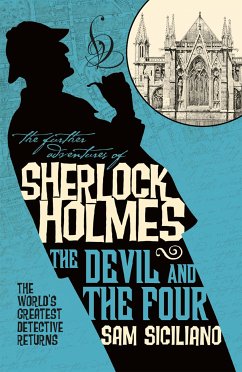 The Further Adventures of Sherlock Holmes: The Devil and the Four (eBook, ePUB) - Husberg, Christopher