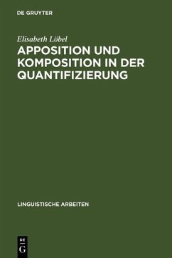 Apposition und Komposition in der Quantifizierung (eBook, PDF) - Löbel, Elisabeth