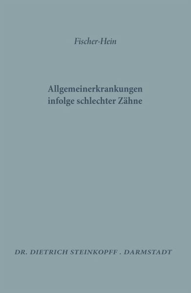 Allgemeinerkrankungen Infolge Schlechter Zähne (eBook, PDF)