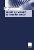 Banken der Zukunft - Zukunft der Banken (eBook, PDF)