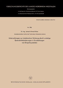 Untersuchungen zur instationären Strömung durch unstetige Querschnittsänderungen in Druckleitungen von Einspritzsystemen (eBook, PDF) - Khan, Jameel Ahmad