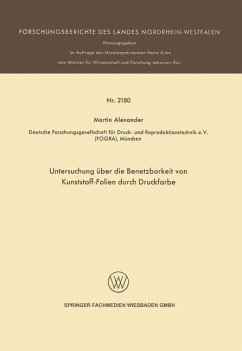 Untersuchung über die Benetzbarkeit von Kunststoff-Folien durch Druckfarbe (eBook, PDF) - Alexander, Martin