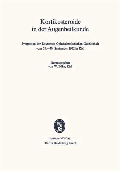 Kortikosteroide in der Augenheilkunde (eBook, PDF) Kortikosteroide in der Augenheilkunde (eBook, PDF)