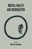 Mental Health and Segregation (eBook, PDF)