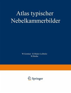 Atlas typischer Nebelkammerbilder (eBook, PDF) - Gentner, W.; Maier-Leibnitz, H.; Bothe, W.