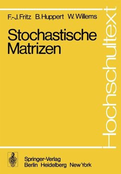 Stochastische Matrizen (eBook, PDF) - Fritz, F. -J.; Huppert, B.; Willems, W.