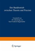 Der Bankbetrieb zwischen Theorie und Praxis (eBook, PDF)