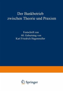 Der Bankbetrieb zwischen Theorie und Praxis (eBook, PDF) - Büschgen, Karl Friedrich; Süchting, Joachim; Hagenmüller, Karl Friedrich