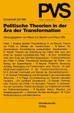 Politische Theorien in der Ära der Transformation (eBook, PDF)