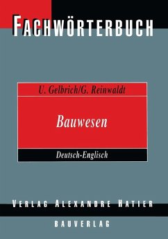 Fachwörterbuch Bauwesen / Dictionary Building and Civil Engineering (eBook, PDF) - Gelbrich, Uli; Reinwaldt, Georg