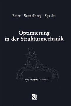 Optimierung in der Strukturmechanik (eBook, PDF) - Baier, Horst; Seeßelberg, Christoph; Specht, Bernhard