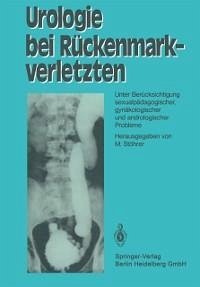 Urologie bei Rückenmarkverletzten (eBook, PDF)